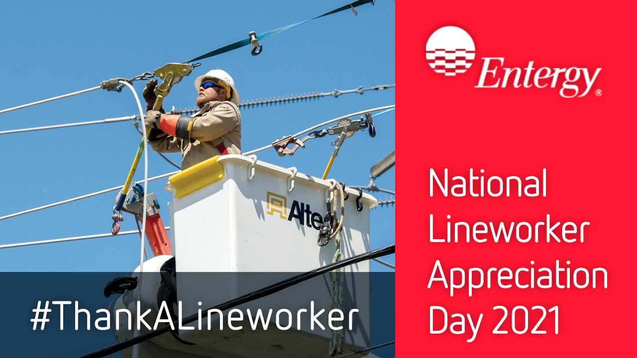 Celebrating National Lineworker Appreciation Day